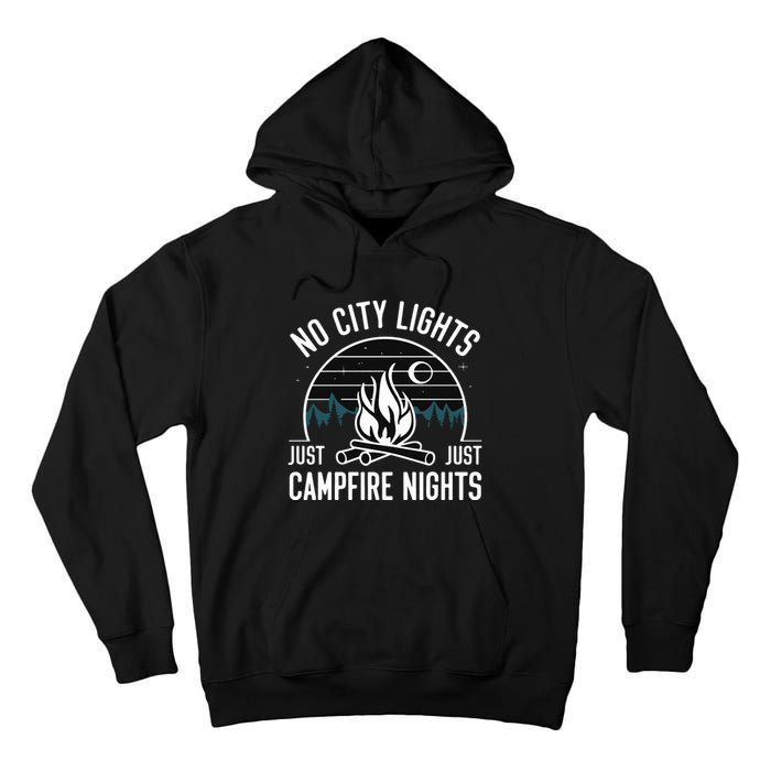 No City Lights Just Campfire Nights Tall Hoodie