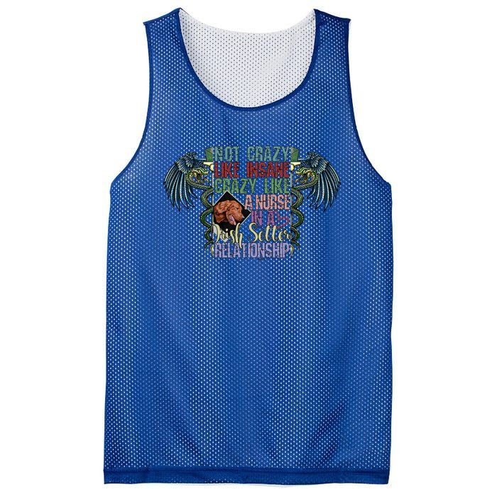 Not Crazy Like Insane Crazy Like A Nurse Irish Setter Lover Gift Mesh Reversible Basketball Jersey Tank