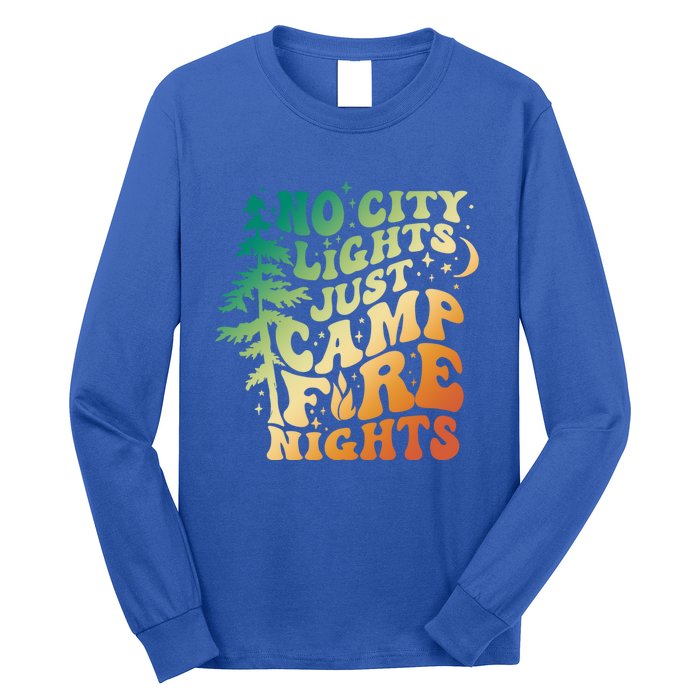 No City Lights Just Camp Fire Nights Camping Quote Gift Long Sleeve Shirt