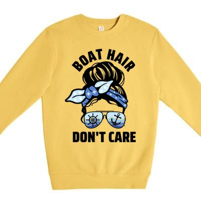 Nautical Captain Mom Boating Boat Hair Don't Care Funny Gift Premium Crewneck Sweatshirt