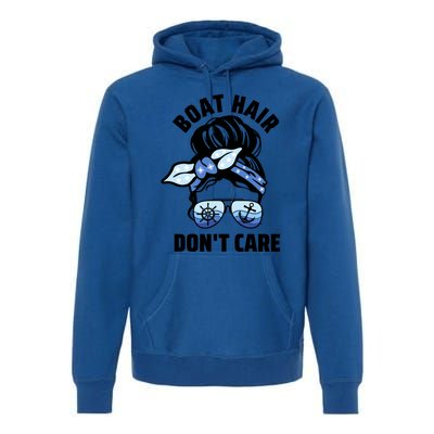 Nautical Captain Mom Boating Boat Hair Don't Care Funny Gift Premium Hoodie