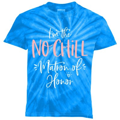 No Chill Matron Of Honor Group Funny Matching Bachelorette Gift Kids Tie-Dye T-Shirt