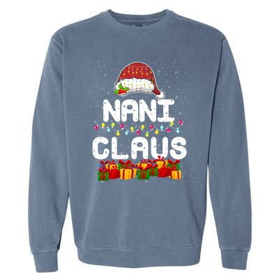 Nani Claus Matching Christmas Grandma Xmas Santa Cool Gift Garment-Dyed Sweatshirt