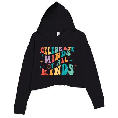 Neurodivergent Celebrate Minds Of All Kinds Autism Crop Fleece Hoodie