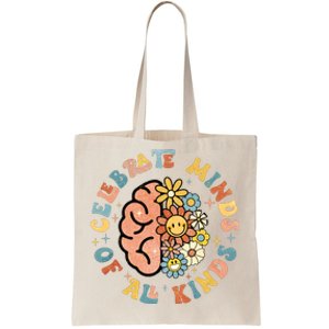 Neurodivergent Celebrate Minds Of All Kinds Autism Tote Bag