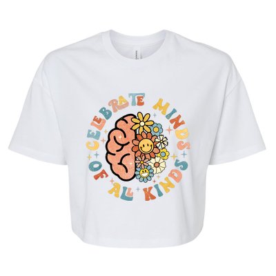 Neurodivergent Celebrate Minds Of All Kinds Autism Bella+Canvas Jersey Crop Tee