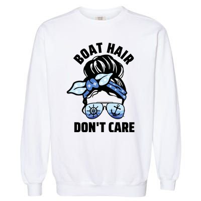 Nautical Captain Mom Boating Boat Hair Don't Care Gift Garment-Dyed Sweatshirt