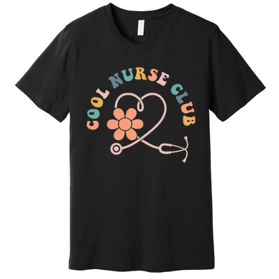 Nurse Cool Nurse Club Cute Groovy Nursing 2 Side Premium T-Shirt