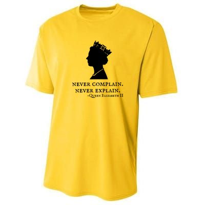 Never Complain Never Explain Queen II Elizabeth England Performance Sprint T-Shirt