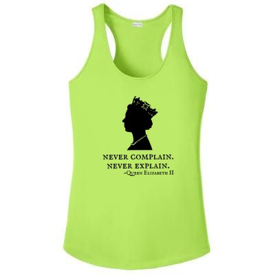 Never Complain Never Explain Queen II Elizabeth England Ladies PosiCharge Competitor Racerback Tank