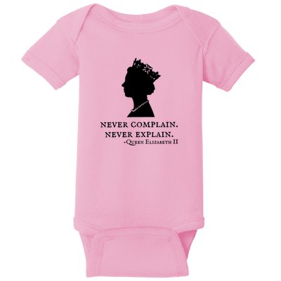 Never Complain Never Explain Queen II Elizabeth England Baby Bodysuit