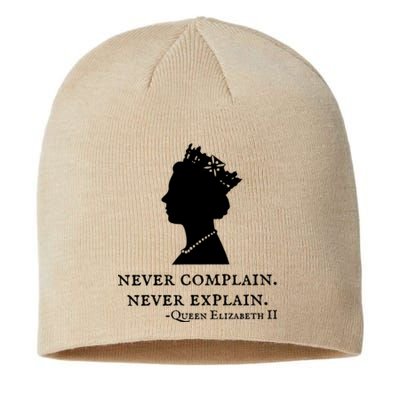 Never Complain Never Explain Queen II Elizabeth England Sustainable Beanie