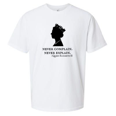 Never Complain Never Explain Queen II Elizabeth England Sueded Cloud Jersey T-Shirt