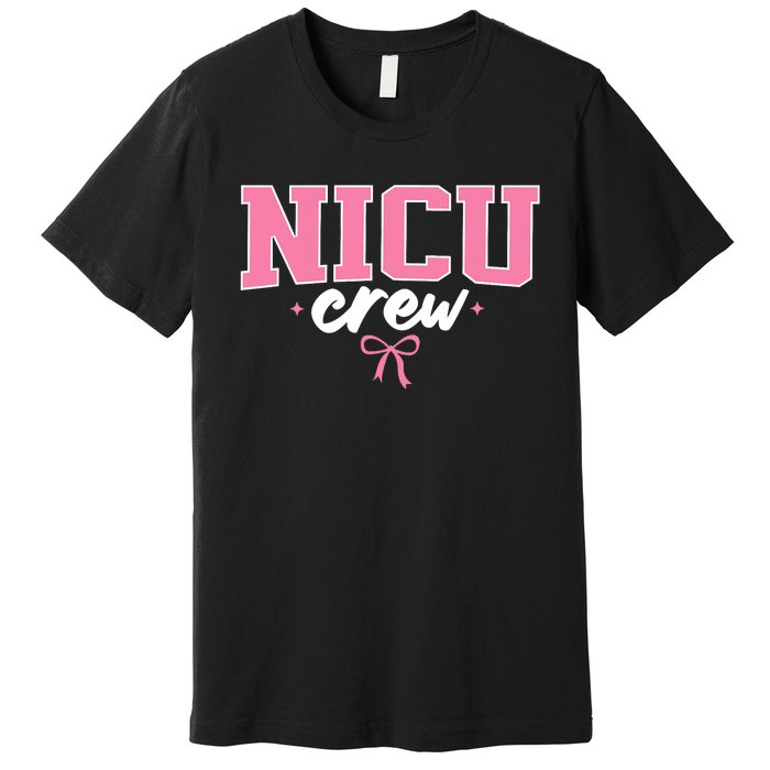 Nicu Crew Nurse For Women Neonatal Intensive Care Unit Team Premium T-Shirt