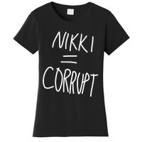 Nikki = Corrupt Women's T-Shirt