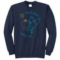 North Carolina NC Beach Bogue Life Tall Sweatshirt