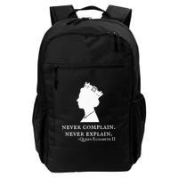 Never Complain Never Explain Queen Ii Elizabeth England Backpack