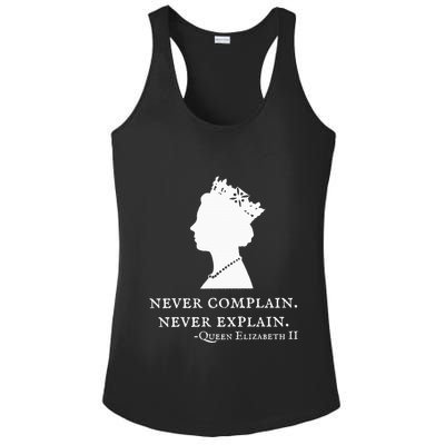 Never Complain Never Explain Queen Ii Elizabeth England Ladies PosiCharge Competitor Racerback Tank