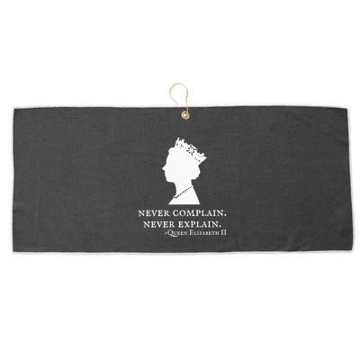Never Complain Never Explain Queen Ii Elizabeth England Large Microfiber Waffle Golf Towel