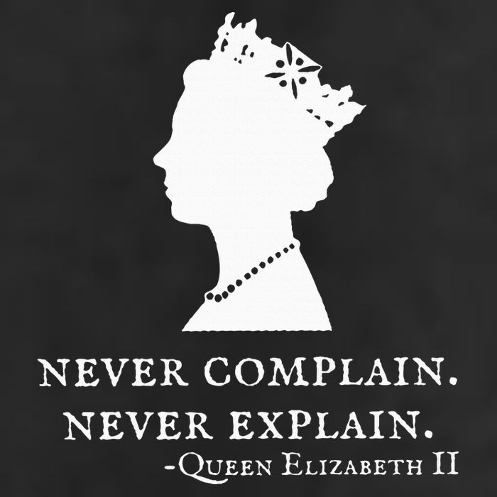 Never Complain Never Explain Queen Ii Elizabeth England Golf Towel