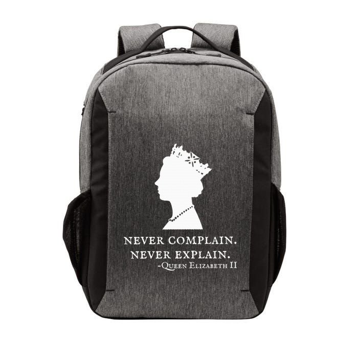 Never Complain Never Explain Queen Ii Elizabeth England Vector Backpack