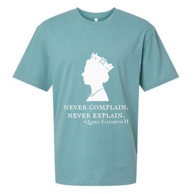 Never Complain Never Explain Queen Ii Elizabeth England Sueded Cloud Jersey T-Shirt