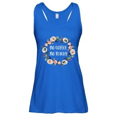 No Coffee No Teachy Funny Floral School Teacher Cool Gift Ladies Essential Flowy Tank