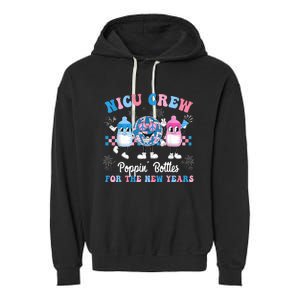 Nicu Crew Nurse Poppin Bottles For The New Years L&D Nurse Garment-Dyed Fleece Hoodie