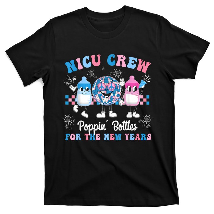 Nicu Crew Nurse Poppin Bottles For The New Years L&D Nurse T-Shirt