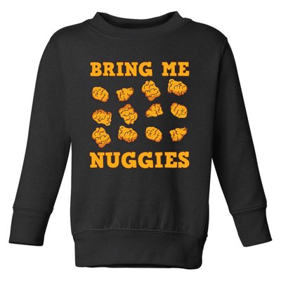 Nuggies Chicken Nugget Fans Nug Eaters Fast Food Lovers Toddler Sweatshirt