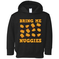 Nuggies Chicken Nugget Fans Nug Eaters Fast Food Lovers Toddler Hoodie