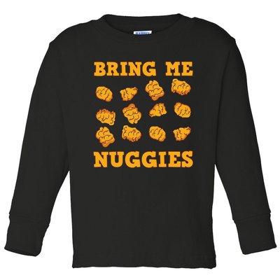 Nuggies Chicken Nugget Fans Nug Eaters Fast Food Lovers Toddler Long Sleeve Shirt