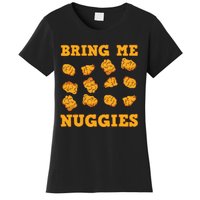 Nuggies Chicken Nugget Fans Nug Eaters Fast Food Lovers Women's T-Shirt