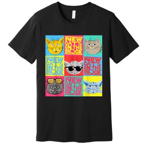 New Cats On He Block Funny Pop Culture Cat Hemed Party Premium T-Shirt