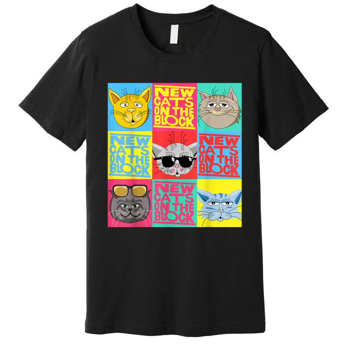 New Cats On He Block Funny Pop Culture Cat Hemed Party Premium T-Shirt