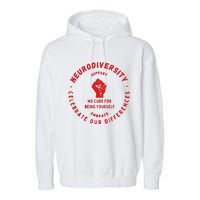 Neurodiversity Celebrate Our Differences Embrace Support Garment-Dyed Fleece Hoodie