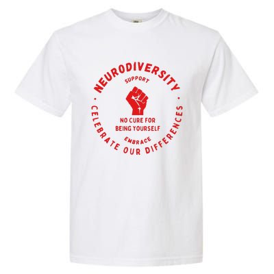 Neurodiversity Celebrate Our Differences Embrace Support Garment-Dyed Heavyweight T-Shirt