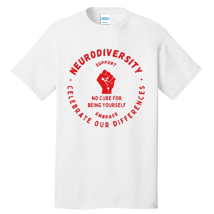 Neurodiversity Celebrate Our Differences Embrace Support Tall T-Shirt