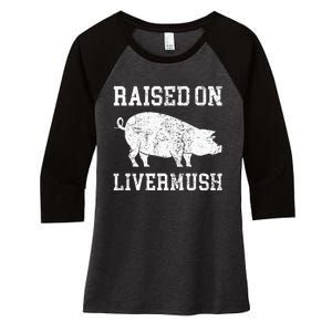 North Carolina Pride Raised On Livermush Women's Tri-Blend 3/4-Sleeve Raglan Shirt