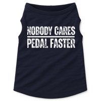 Nobody Cares Pedal Faster Cool Cycling Humor  Doggie Tank