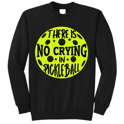 No Crying Pickleball Player Paddleball Lover Dink Funny Sweatshirt