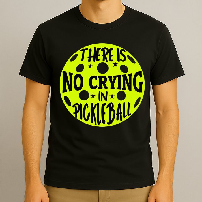 No Crying Pickleball Player Paddleball Lover Dink Funny T-Shirt