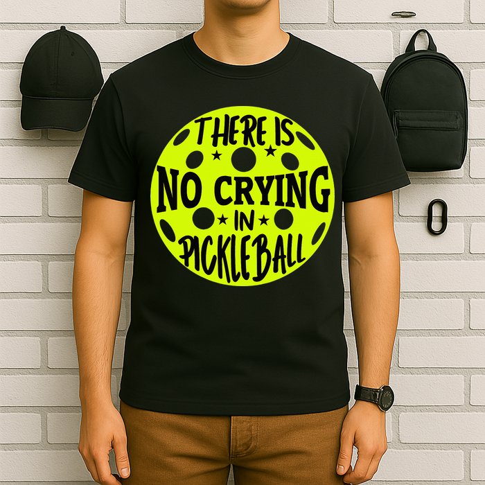No Crying Pickleball Player Paddleball Lover Dink Funny T-Shirt