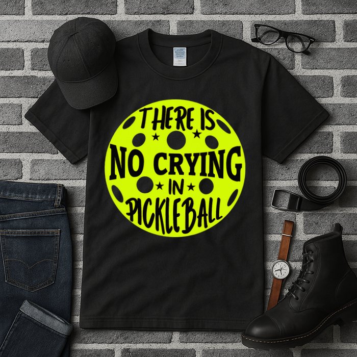 No Crying Pickleball Player Paddleball Lover Dink Funny Tall T-Shirt
