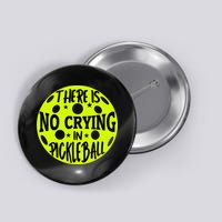 No Crying Pickleball Player Paddleball Lover Dink Funny Button