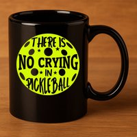 No Crying Pickleball Player Paddleball Lover Dink Funny 11oz C Handle Ceramic Mug
