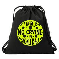 No Crying Pickleball Player Paddleball Lover Dink Funny Drawstring Bag