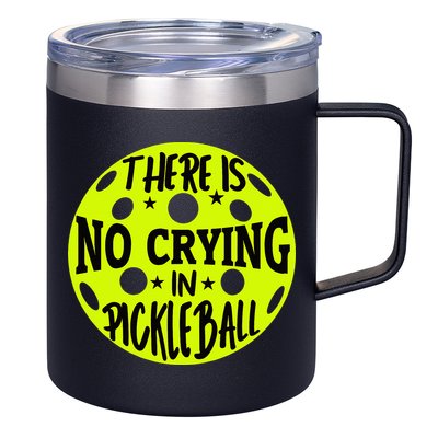No Crying Pickleball Player Paddleball Lover Dink Funny 12oz Stainless Steel Coffee Mug