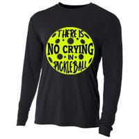 No Crying Pickleball Player Paddleball Lover Dink Funny Cooling Performance Long Sleeve Crew