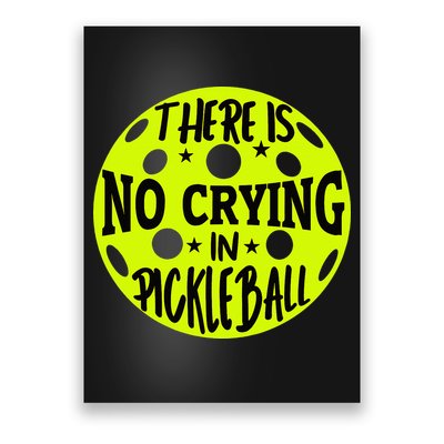 No Crying Pickleball Player Paddleball Lover Dink Funny Poster